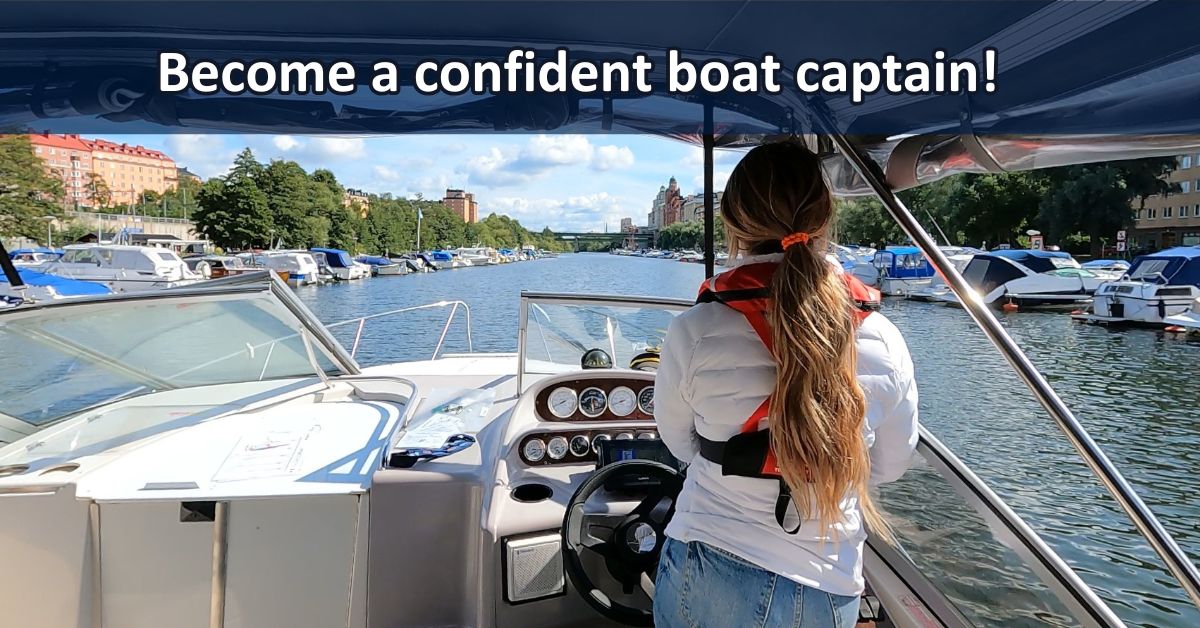 Become a confident boat captain – step-by-step